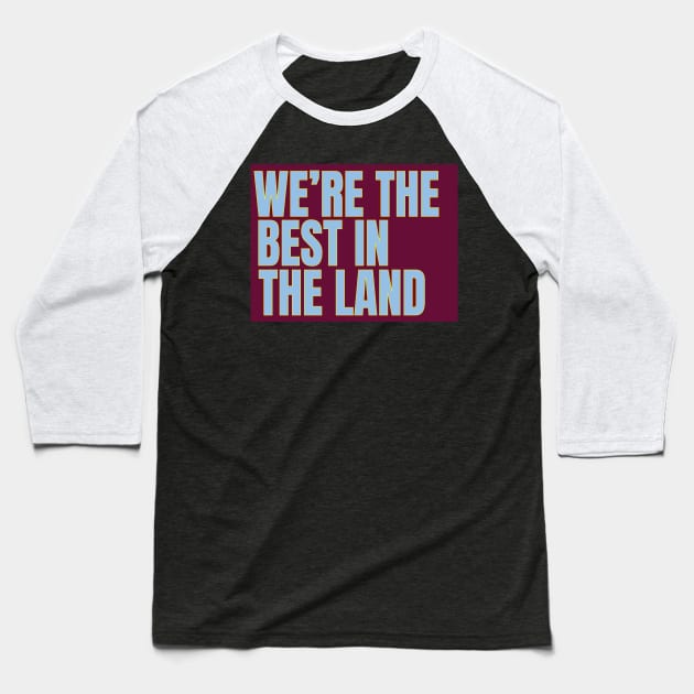 we're the best in the land Baseball T-Shirt by Alsprey31_designmarket